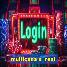 multicanais real madrid ao vivo